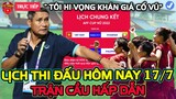 🔴Lịch Thi Đấu Bóng Đá Hôm Nay 17/7: Việt Nam vs Myanmar, Trận Cầu Hấp Dẫn