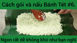 Cách gói và nấu Bánh Tét ngon rất dễ không khó như bạn nghĩ phần 6