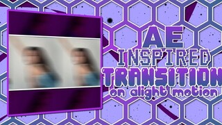 ae inspired transition on alight motion || alight motion tutorials