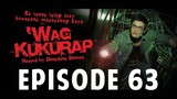 'Wag Kukurap Episode 63