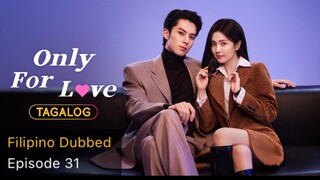 Only for Love Tagalog HD EP31 - Breaking the Ice in the Relationship