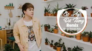 Cô Ấy Đã Từng Remix | Shine Thành Anh | Lyrics Video