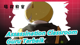 [Assassination Classroom] Dia Guru Terbaik! / Sedih
