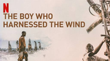 The Boy Who Harnessed The Wind (2019) (Drama) W/ English Subtitle HD