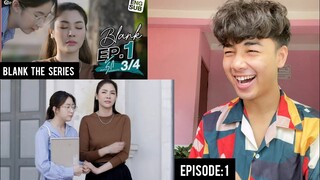 BLANK The Series เติมคำว่ารักลงในช่องว่าง EP.1 | REACTION