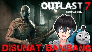 ANDI DISUNAT BAMBANG?? Tolongin Gue Mau Disunat | Outlast Indonesia Part 7