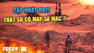 [Garena Free Fire] Phiên bản Ob17 thật sự có Map sa mạc | TTD