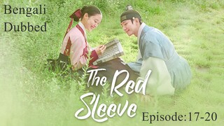 The Red Sleeve (2021)||Ep:17-20 [ Bengali Dubbed ]