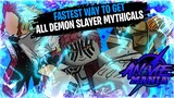 The FASTEST Method Of Getting ALL DEMON SLAYER MYTHICALS |AKAZA, RENGOKU SHOWCASE! | Anime Mania