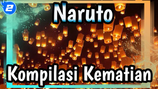 [Naruto]Cemas/Emosional-Kompilasi Kematian_2