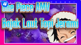 [One Piece AMV] Kehidupan di Laut Bajak Laut Topi Jerami! (Bagian 20)_4