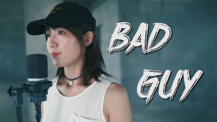 【Shocking song cover】Bad Guy - Billie Eilish