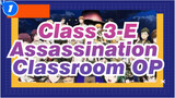 Class 3-E / 365 Days | Assassination Classroom AMV / OP_1