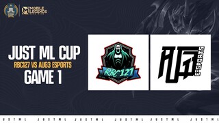 AUG3 Esports vs RBC Game 1 Just ML Cup