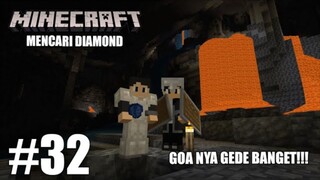 MENCARI ORE DAN DIAMOND - Minecraft Series Part 32