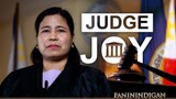 JUDGE JOY | PANININDIGAN)