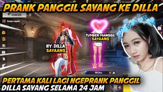 PRANK PANGGIL DILLA SAYANG SELAMA 24 JAM, AUTO SALTING LAGI DIA CUY, PERTAMA KALI NGEPRANK DIA LAGI!