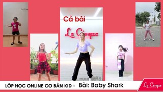 Baby Shark - Lớp học nhảy Online từ xa - 0906216232
