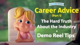 Animation Career Advice: Hard Truths - Part 1