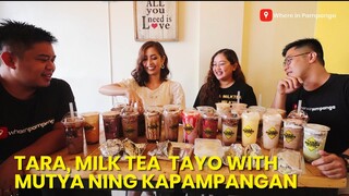 Tara, milk tea tayo with Mutya ning Kapampangan 2019