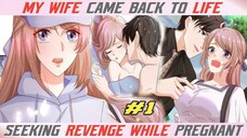 My wife came back to life, seeking revenge while pregnant