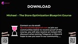 [COURSES2DAY.ORG] Michael – The Store Optimization Blueprint Course
