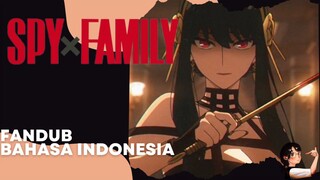 [FANDUB INDO] Spy x Family - Pembunuh Bayaran, Putri Duri