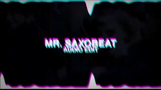 MR. SAXOBEAT AUDIO EDIT