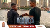 Bad Boys: Ride or Die | คู่หูขวางนรก: ลุยต่อขอไว้ลาย - Official Trailer [ซับไทย]