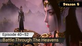 Battle Through The Heavens Season 5 Eps. 40~52 Sub Indo