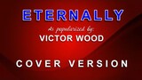 Eternally - In the style of Victor Wood (COVER VERSION)