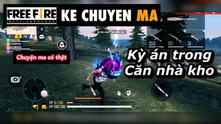 Free fire | căn nhà kho - chuyen ma