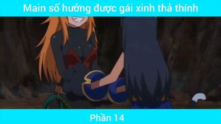 Main số hưởng được gái xinh thả thính #14