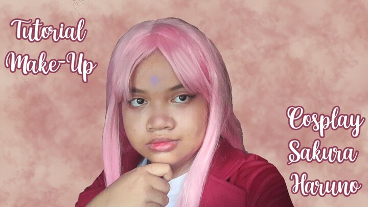 Tutorial Make-Up Cosplay Sakura Haruno - ELLYNAHIKARI♡