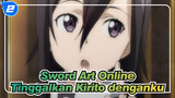 Sword Art Online|Membawa Asuna Pergi dan Tinggalkan Kirito denganku！！！_2