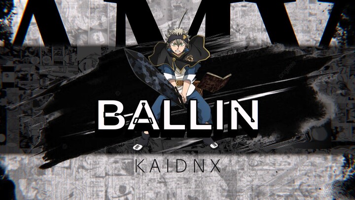 Ballin - AMV Multi Editor Project 🎶