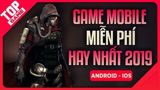 [Topgame] Top Game Mobile Android & IOS Mới Hay Nhất 2019 | Miễn Phí