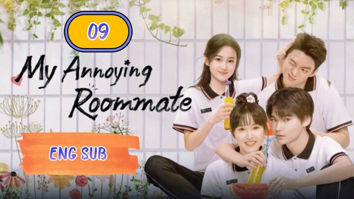 🇨🇳MY ANNOYING ROOMMATE EPISODE 9[ENG SUB] | CDRAMA