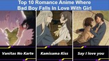 Top 10 Romance Anime Where Bad Boy Falls In Love With Girl