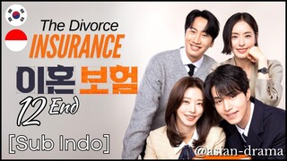 The Divorce Insurance (2025) – Eps. 12 End [Sub Indo]