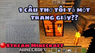 🔴 [Stream Xàm]: Những cảnh hài hước khi stream- Thi văn 8.0 nhưng vẫn trung bình??! Minecraft Pe