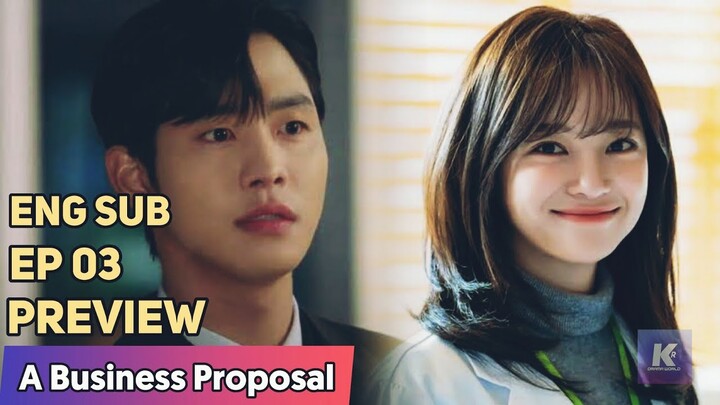 A Business Proposal Episode - 3 [ENG SUB] PREVIEW