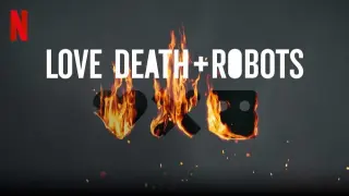 Love Death and Robots Season 1 Ep 1
