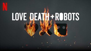 Love Death and Robots Season 1 Ep 9