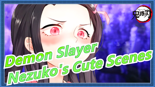 [Demon Slayer] Nezuko's Cute Scenes