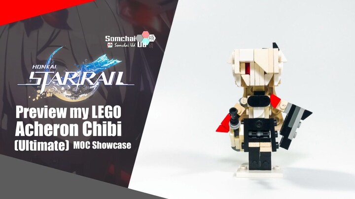 Preview my LEGO Honkai: Star Rail Acheron (Ultimate) Chibi | Somchai Ud