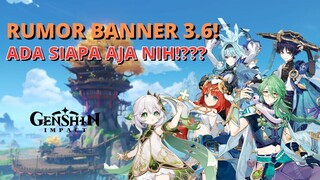 YUK BAHAS RUMOR BANNER YANG ADA DI GENSHIN 3.6! - Genshin Impact Indonesia