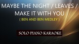 MAYBE THE NIGHT / LEAVES / MAKE IT WITH YOU ( BEN & BEN MEDLEY )  (COVER_CY)