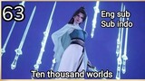 Ten Thousand Worlds Episode 63 1080p English Sub | Sub indo