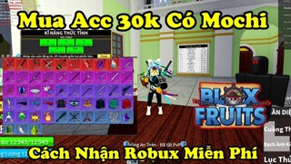 Cách Nhận Nick Có Hơn 10K Robux Và Mochi V2 Siêu Vip Tặng Cho Các Bạn